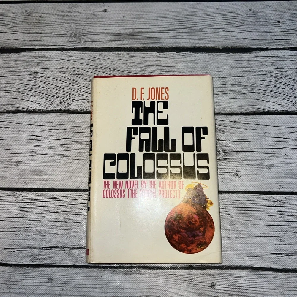The Fall of Colossus - D.F. Jones -  Book Club Edition - Hardback- 1974